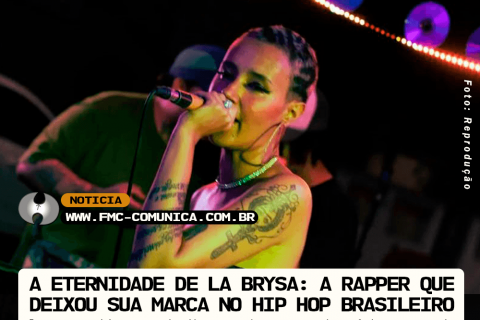 A ETERNIDADE DE LA BRYSA: A RAPPER QUE DEIXOU SUA MARCA NO HIP HOP BRASILEIRO