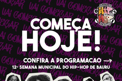 12ª Semana Municipal do Hip-Hop de Bauru chega com programação cheia de eventos e atividades culturais